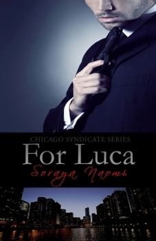 For Luca - Book #2 of the Chicago Syndicate