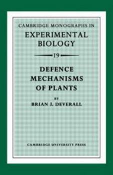 Hardcover Defence Mechanisms of Plants (Cambridge Monographs in Experimental Biology, Series Number 19) Book