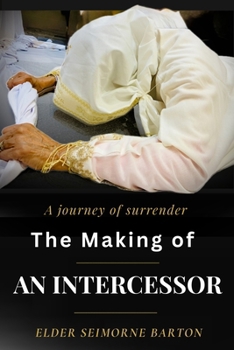Paperback The Making of an Intercessor Book