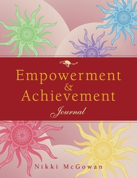 Paperback Empowerment and Achievement Journal: Volume 1 Book