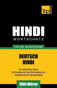 Paperback Wortschatz Deutsch-Hindi für das Selbststudium - 7000 Wörter [German] Book