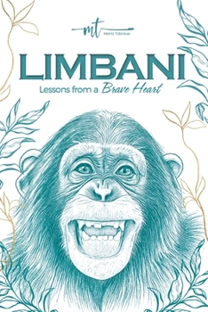 Paperback Limbani: Lessons From A Wild Heart. Book