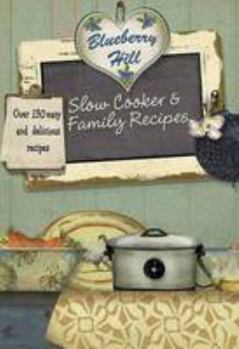 Blueberry Hill - Slow Cooker & Family Recipes - Love Food