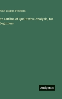 Hardcover An Outline of Qualitative Analysis, for Beginners Book