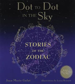 Paperback Dot to Dot in the Sky Stories of the Zodiac (Dot to Dot in the Sky Series) Book