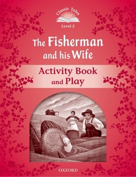 Paperback Classic Tales Second Edition the Fisherman and His Wife Activity Book and Play Book