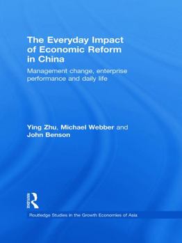 Paperback The Everyday Impact of Economic Reform in China: Management Change, Enterprise Performance and Daily Life Book