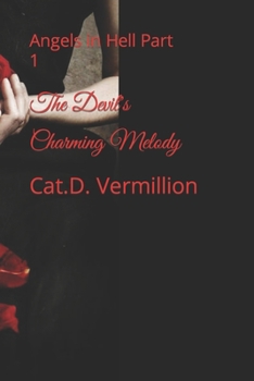 Paperback The Devil's Charming Melody: Angels in Hell Part 1 Book