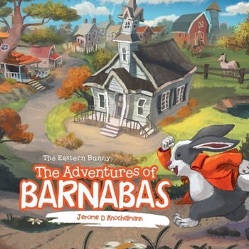 Paperback The Adventures of Barnabas: The Eastern Bunny Book