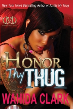 Honor Thy Thug (Thug Series, Book 7) - Book #6 of the Thug
