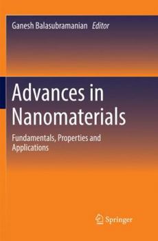 Paperback Advances in Nanomaterials: Fundamentals, Properties and Applications Book