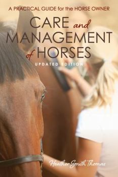 Paperback Care and Management of Horses: A Practical Guide for the Horse Owner Book