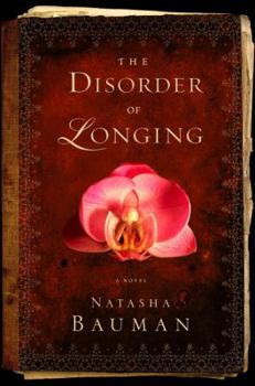 Hardcover The Disorder of Longing Book