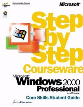 Paperback Microsoft (R) Windows (R) 2000 Professional Step by Step Courseware Core Skills Class Pack Book