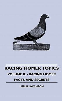 Hardcover Racing Homer Topics - Volume II. - Racing Homer Facts and Secrets Book