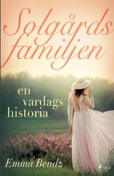 Paperback Solgårdsfamiljen - en vardagshistoria [Swedish] Book