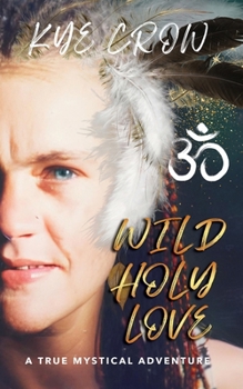 Paperback Wild Holy Love Book