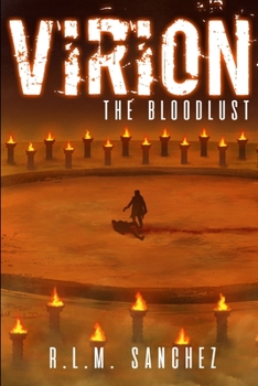 The Bloodlust - Book #3 of the Virion