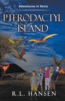 Paperback Adventures in Xenia-Pterodactyl Island Book