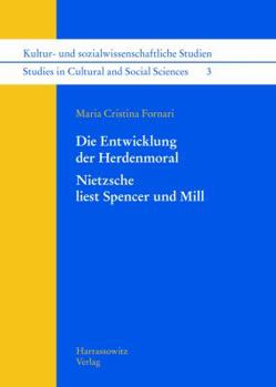 Hardcover Die Entwicklung Der Herdenmoral: Nietzsche Liest Spencer Und Mill [German] Book