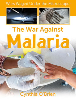 Library Binding The War Against Malaria Book