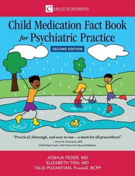 Paperback Child Medication Fact Book for Psychiatric Practice, Second Edition Book