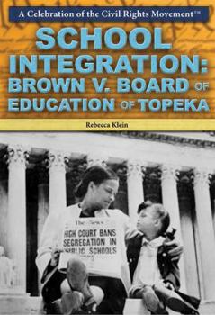 Library Binding School Integration: Brown V. Board of Education of Topeka Book