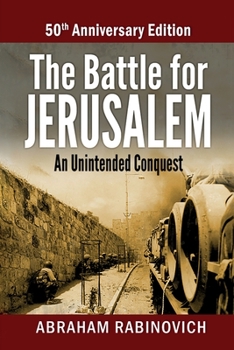 Paperback The Battle for Jerusalem: An Unintended Conquest (50th Anniversary Edition) Book