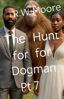 Paperback The Hunt For Dogman Book