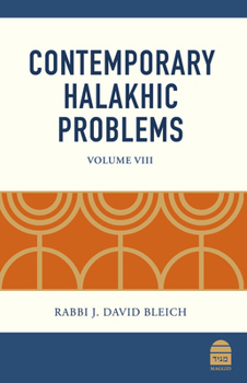 Hardcover Contemporary Halakhic Problems: Volume VIII Book