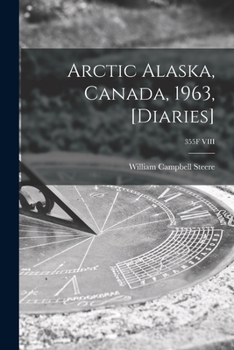 Paperback Arctic Alaska, Canada, 1963, [diaries]; 355F VIII Book