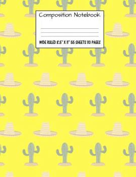 Paperback Composition Notebook: Wide Ruled Cactus Cute Composition Notebook, Girl Boy School Notebook, College Notebooks, Composition Book, 8.5" x 11" Book