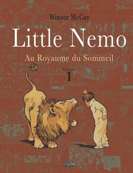 Paperback Little Nemo au royaume du sommeil. volume 1: Le chef-d'oeuvre de Winsor McCay restaur?. [French] Book