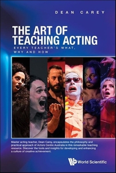 Paperback Art of Teaching Acting, The: Every Teacher's What, Why and How Book