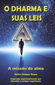Paperback O Dharma E Suas Leis: a missão da alma [Portuguese] Book