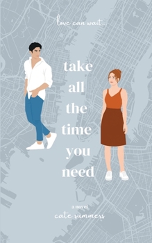 Take All The Time You Need