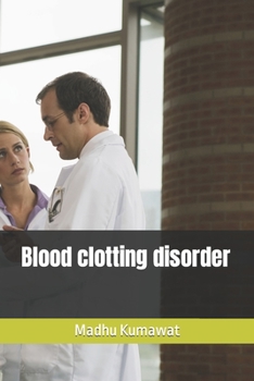 Paperback Blood clotting disorder Book