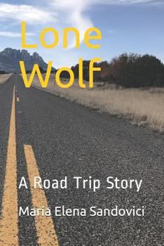 Paperback Lone Wolf: A Road Trip Story Book