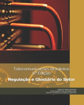Paperback Telecomunicações Brasileiras: Regulação e Glossário do Setor [Portuguese] Book