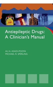 Paperback Antiepileptic Drugs: A Clinician's Manual (Oxford American Neurology Library) Book