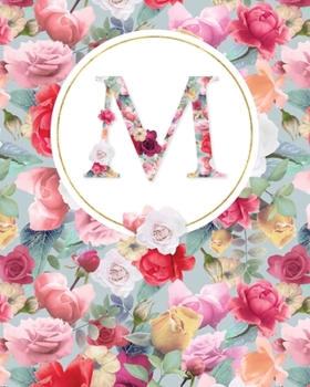 LETTER M LINED JOURNAL: Lined Journal - 150 Pages - 8x10 inch (ROSE GARDEN MONOGRAM LINED JOURNALS)