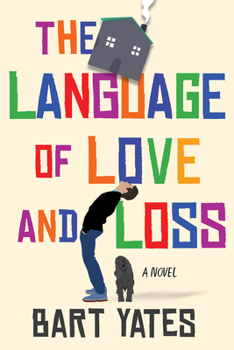 Hardcover The Language of Love and Loss: A Witty and Moving Novel Perfect for Book Clubs Book