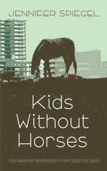 Paperback Kids Without Horses Book
