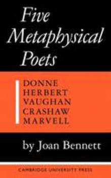 Paperback Five Metaphysical Poets: Donne, Herbert, Vaughan, Crashaw, Marvell Book