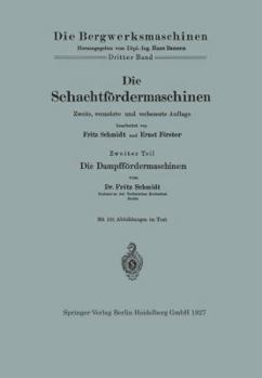 Paperback Die Schachtfördermaschinen: Die Dampffördermaschinen [German] Book