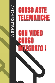 Paperback corso aste telematiche [Italian] Book