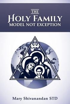 Paperback The Holy Family Model Not Exception Book