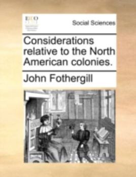 Paperback Considerations Relative to the North American Colonies. Book