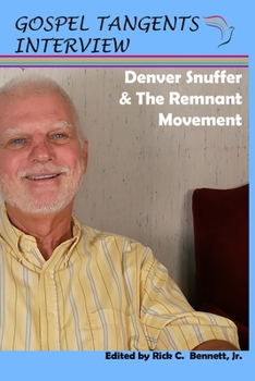 Paperback Denver Snuffer & The Remnant Movement Book