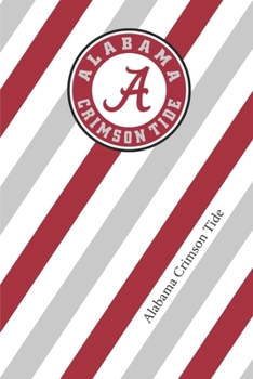 Paperback Alabama Crimson Tide: Crimson Tide Striped Notebook & Journal - NCAA Fan Essential - Alabama Fan Appreciation Book